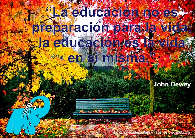 Una Enseñanza de John Dewey sobre la Educación, en La Frase del Día del Elefante Azul de Avilés